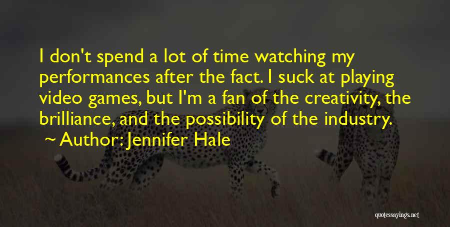 Jennifer Hale Quotes 682442