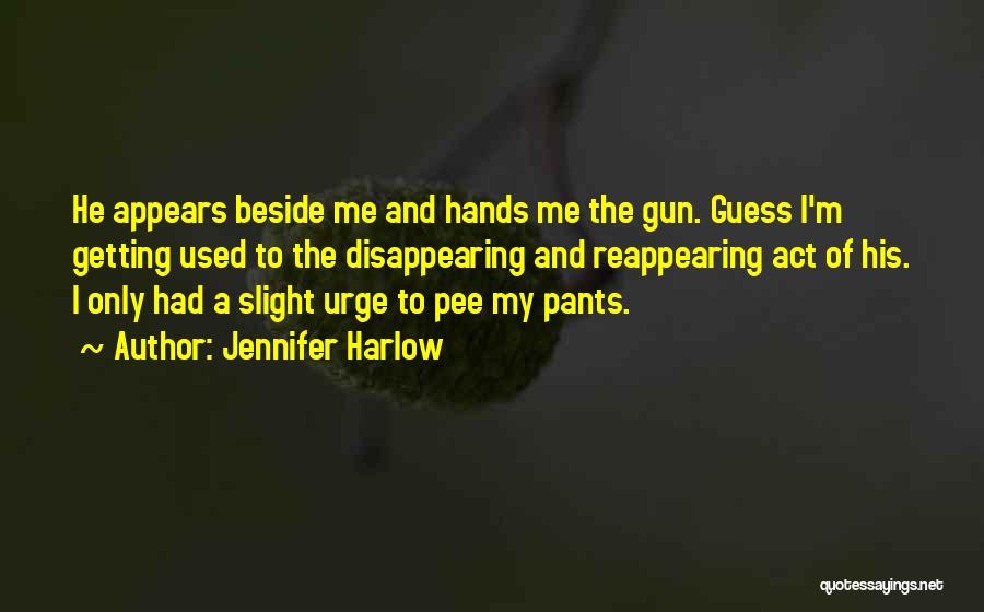 Jennifer Harlow Quotes 1801145