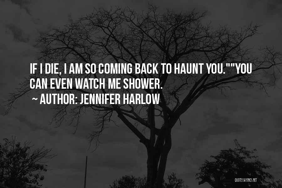 Jennifer Harlow Quotes 582124