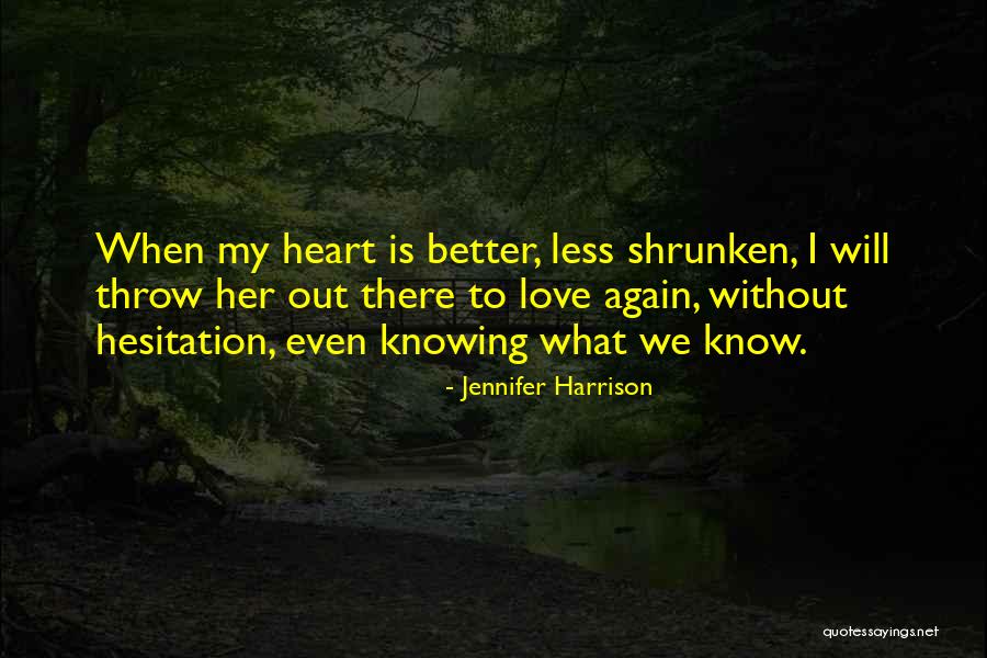 Jennifer Harrison Quotes 1943312