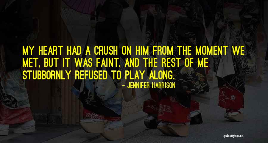 Jennifer Harrison Quotes 346146