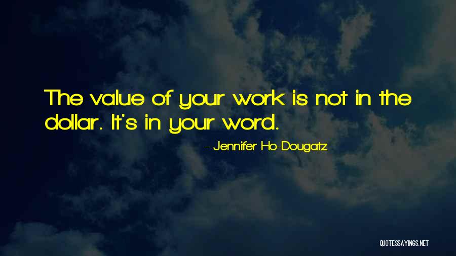 Jennifer Ho-Dougatz Quotes 1027912 Jennifer Ho-Dougatz Quotes 1027912