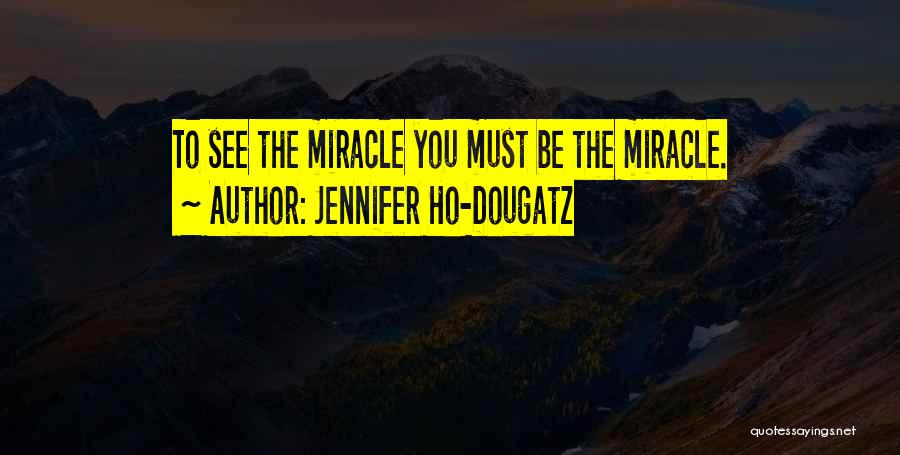 Jennifer Ho-Dougatz Quotes 533184