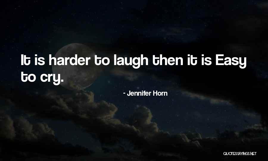 Jennifer Horn Quotes 1872178