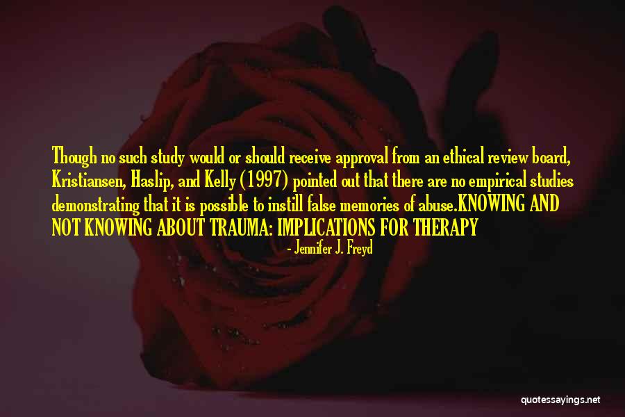 Jennifer J. Freyd Quotes 1047257 Jennifer J. Freyd Quotes 1047257
