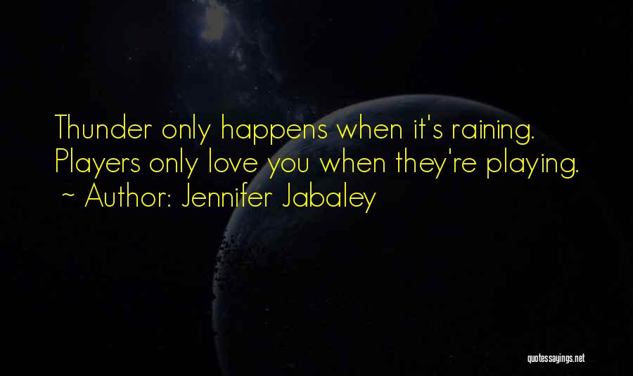 Jennifer Jabaley Quotes 1481733