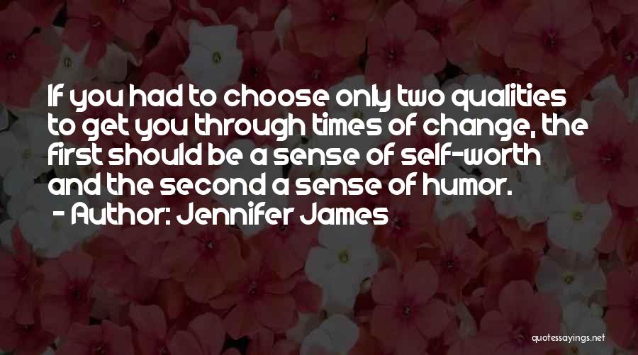 Jennifer James Quotes 1990458