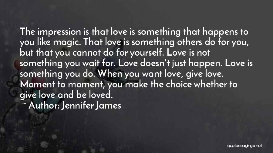 Jennifer James Quotes 91874