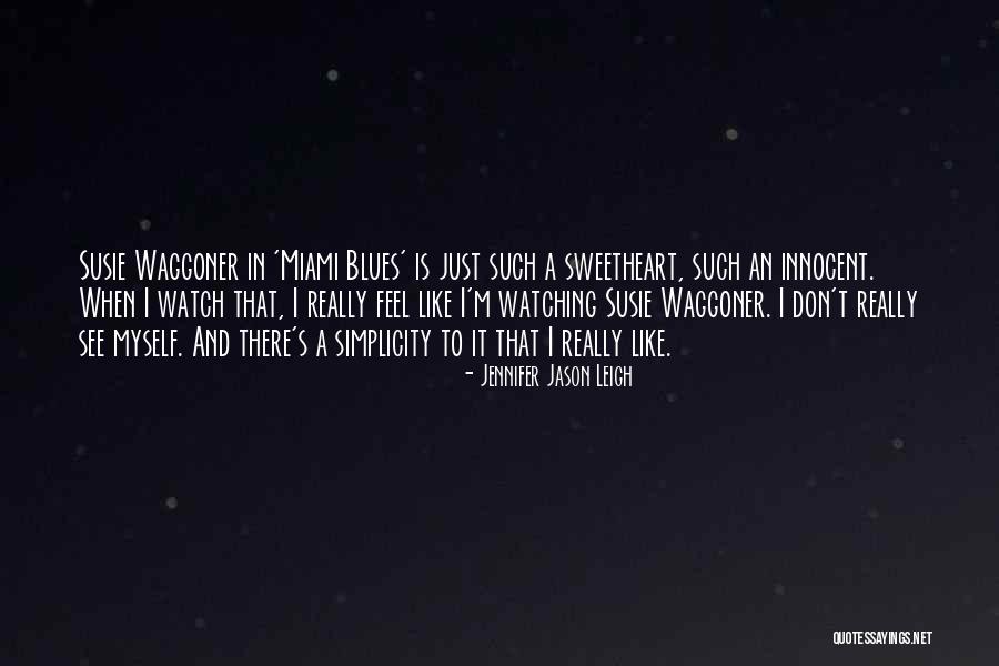 Jennifer Jason Leigh Quotes 1129364 Jennifer Jason Leigh Quotes 1129364