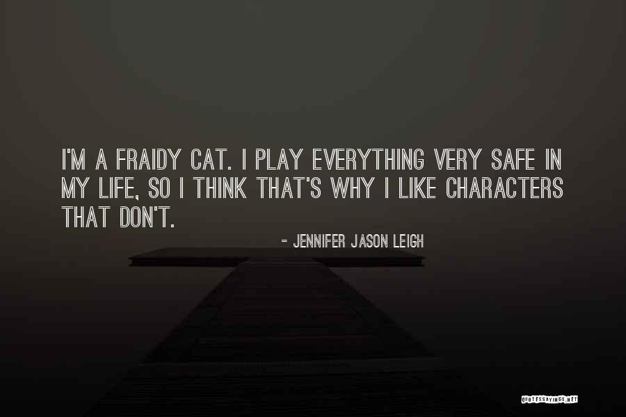 Jennifer Jason Leigh Quotes 123236