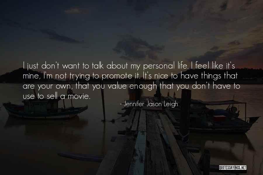 Jennifer Jason Leigh Quotes 1746118 Jennifer Jason Leigh Quotes 1746118