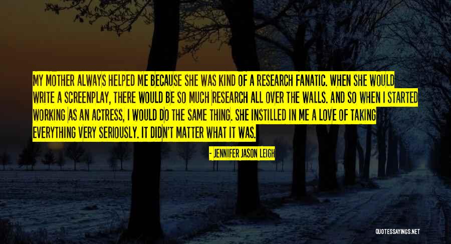 Jennifer Jason Leigh Quotes 1955335 Jennifer Jason Leigh Quotes 1955335