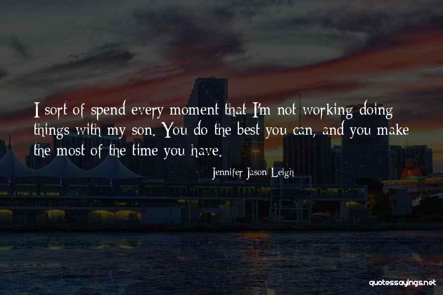 Jennifer Jason Leigh Quotes 320716 Jennifer Jason Leigh Quotes 320716