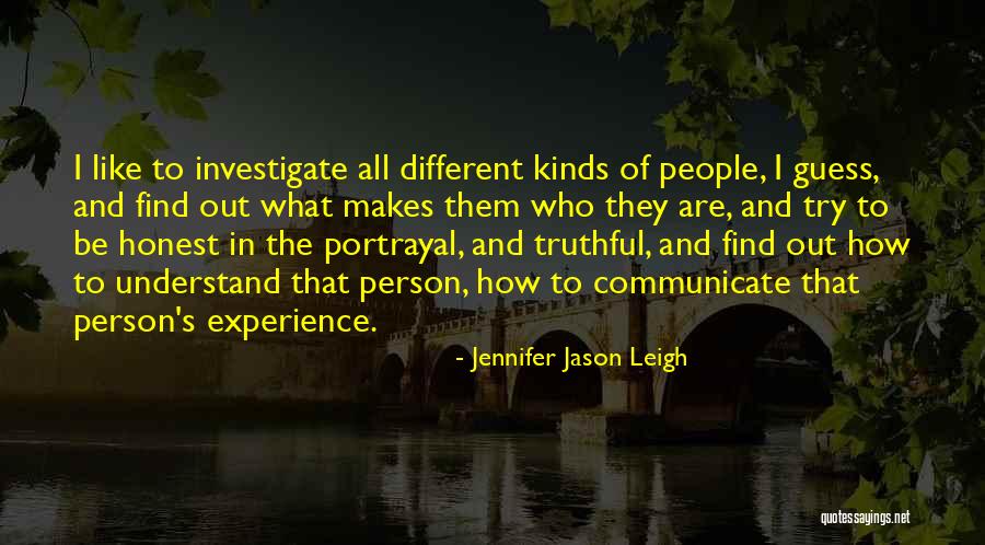 Jennifer Jason Leigh Quotes 864191