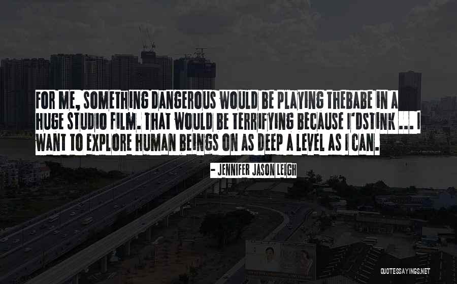 Jennifer Jason Leigh Quotes 955240 Jennifer Jason Leigh Quotes 955240