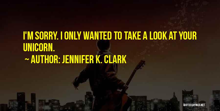 Jennifer K. Clark Quotes 1401066
