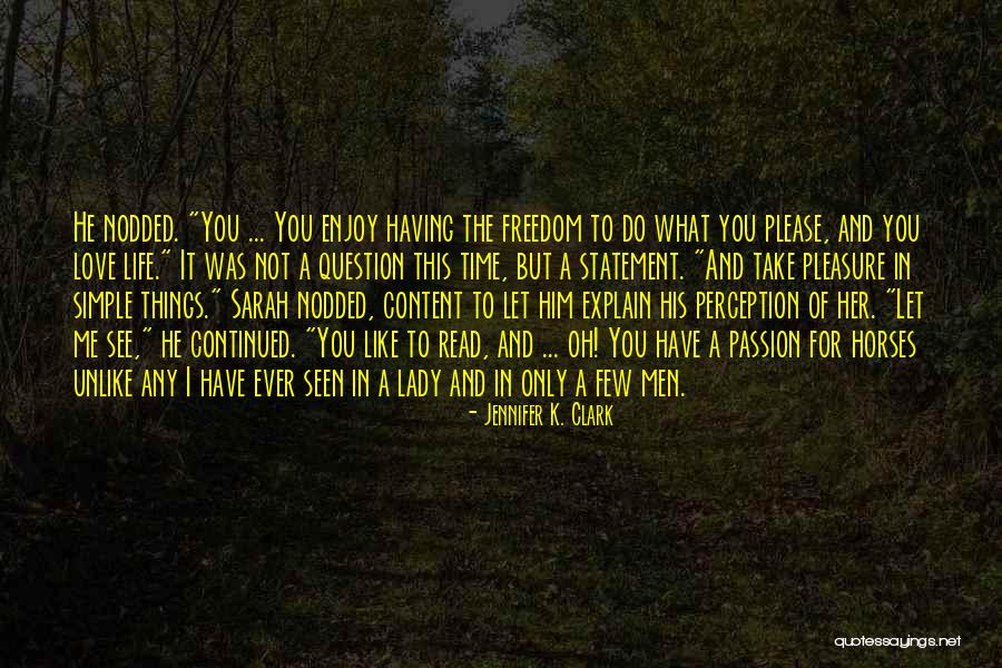 Jennifer K. Clark Quotes 841322 Jennifer K. Clark Quotes 841322
