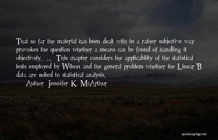 Jennifer K. McArthur Quotes 2268340