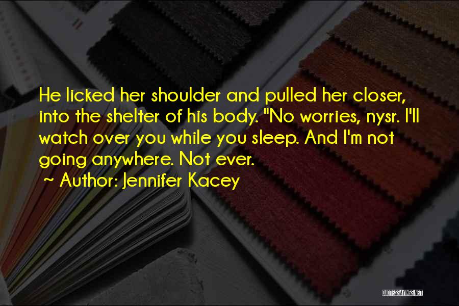 Jennifer Kacey Quotes 554240