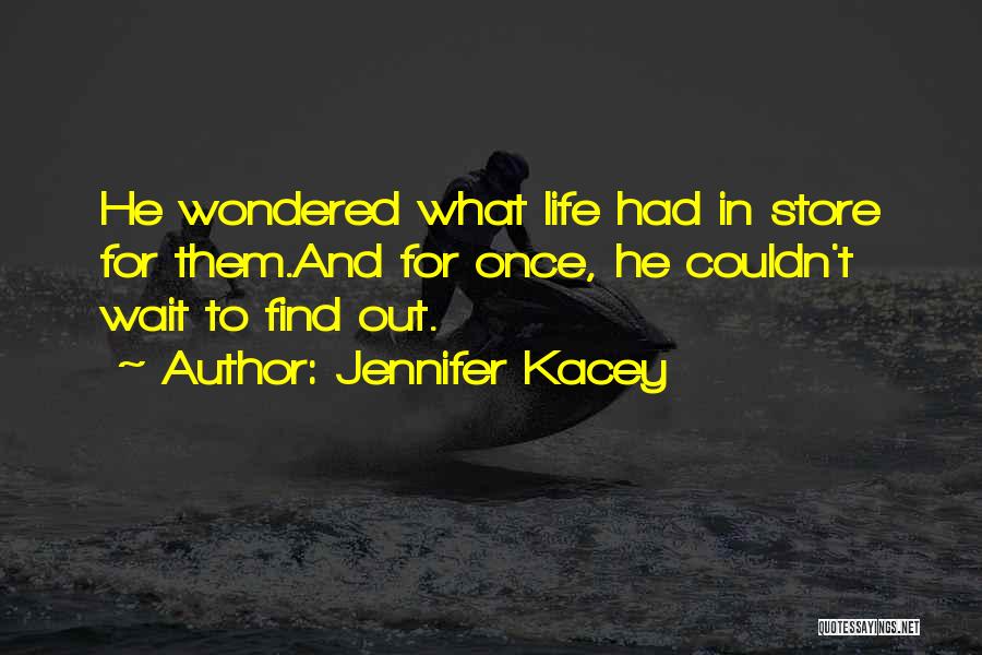 Jennifer Kacey Quotes 793488