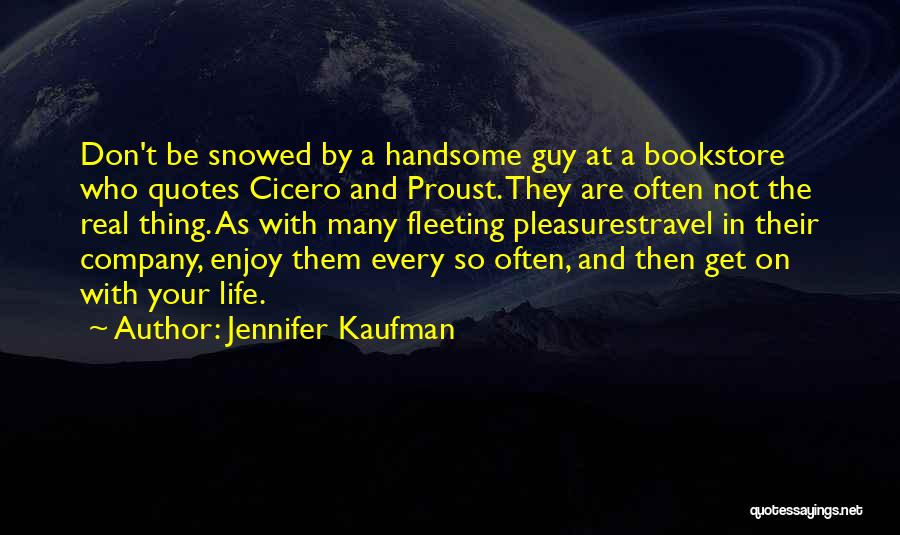 Jennifer Kaufman Quotes 1725580