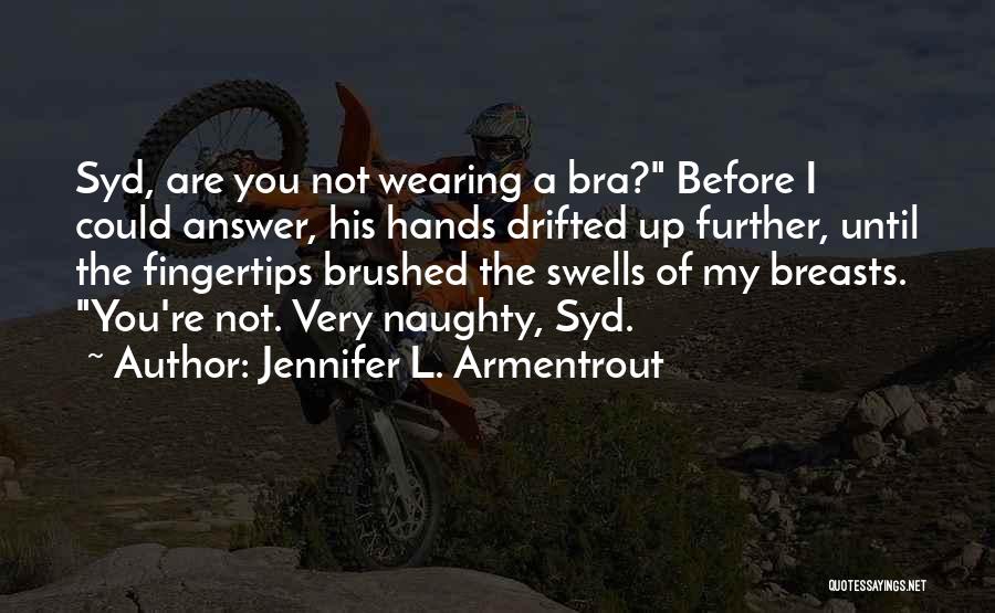 Jennifer L. Armentrout Quotes 1062891