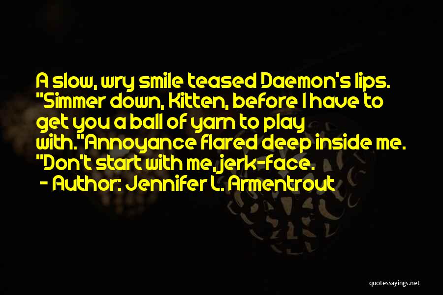 Jennifer L. Armentrout Quotes 1284650