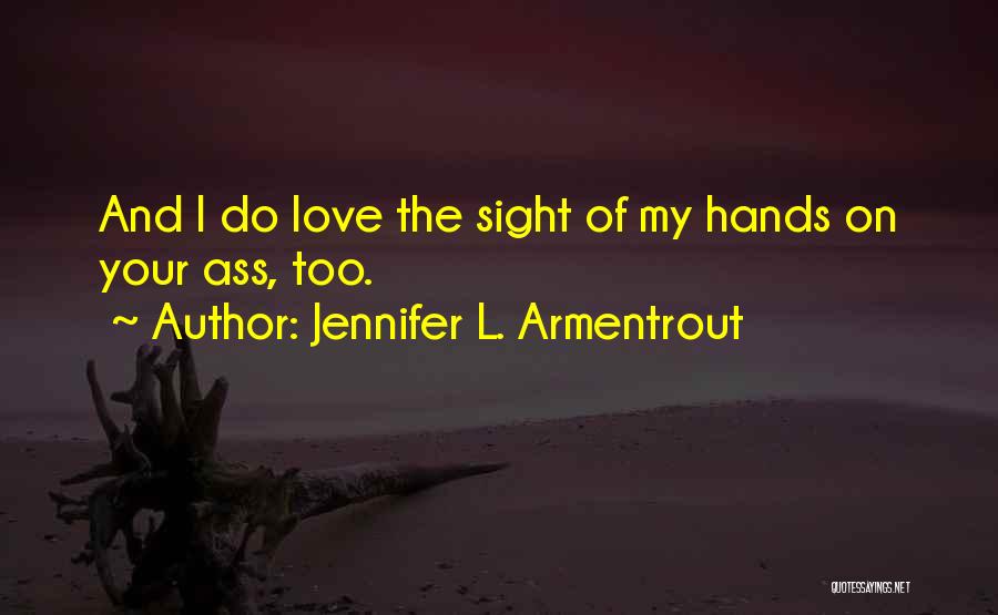 Jennifer L. Armentrout Quotes 940968