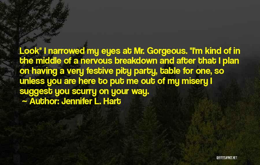 Jennifer L. Hart Quotes 1345498