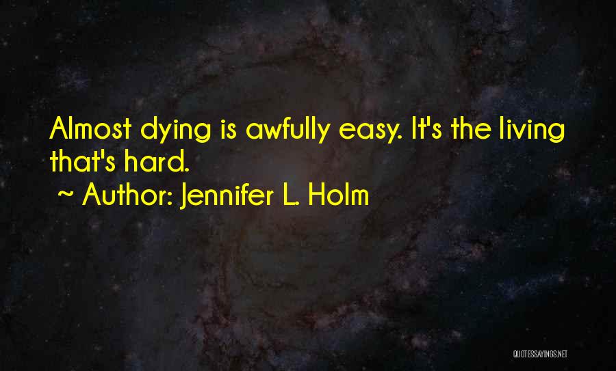 Jennifer L. Holm Quotes 1500982