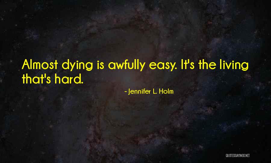 Jennifer L. Holm Quotes 1500982