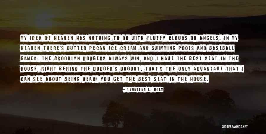 Jennifer L. Holm Quotes 1948961 Jennifer L. Holm Quotes 1948961