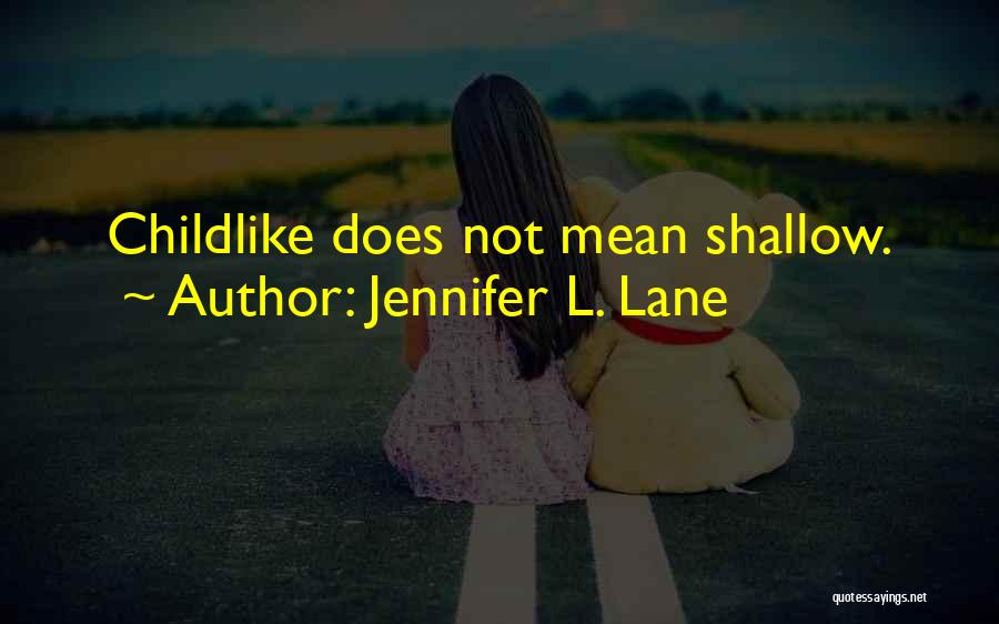 Jennifer L. Lane Quotes 999526