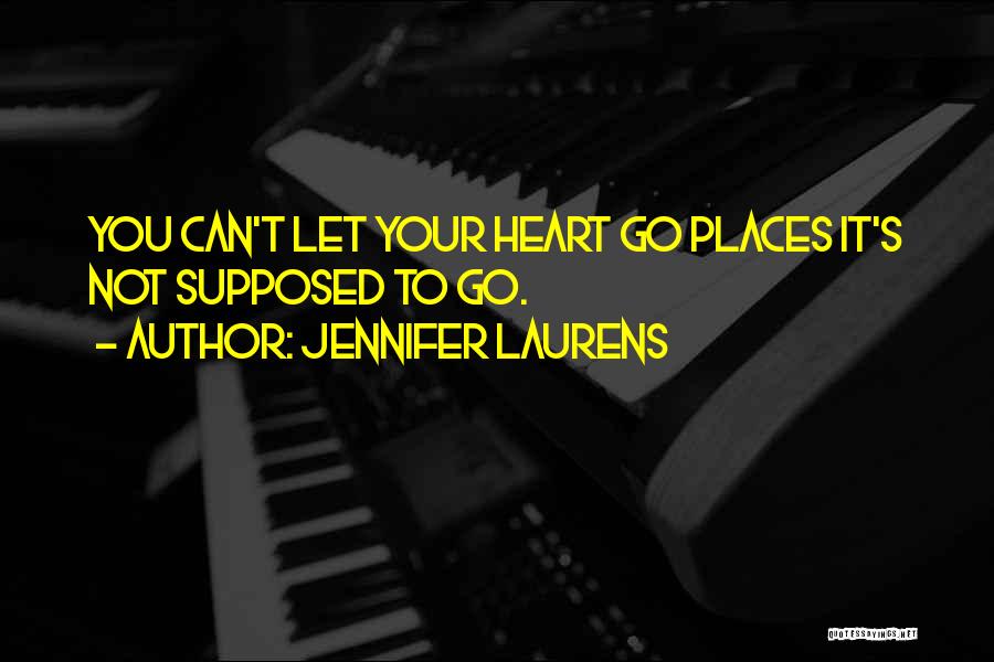 Jennifer Laurens Quotes 1515547