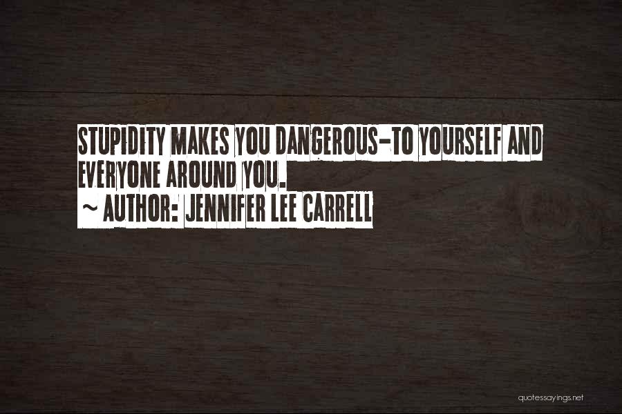 Jennifer Lee Carrell Quotes 2263665