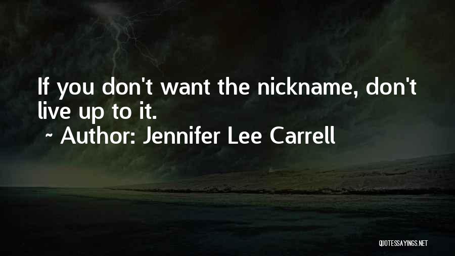 Jennifer Lee Carrell Quotes 454749