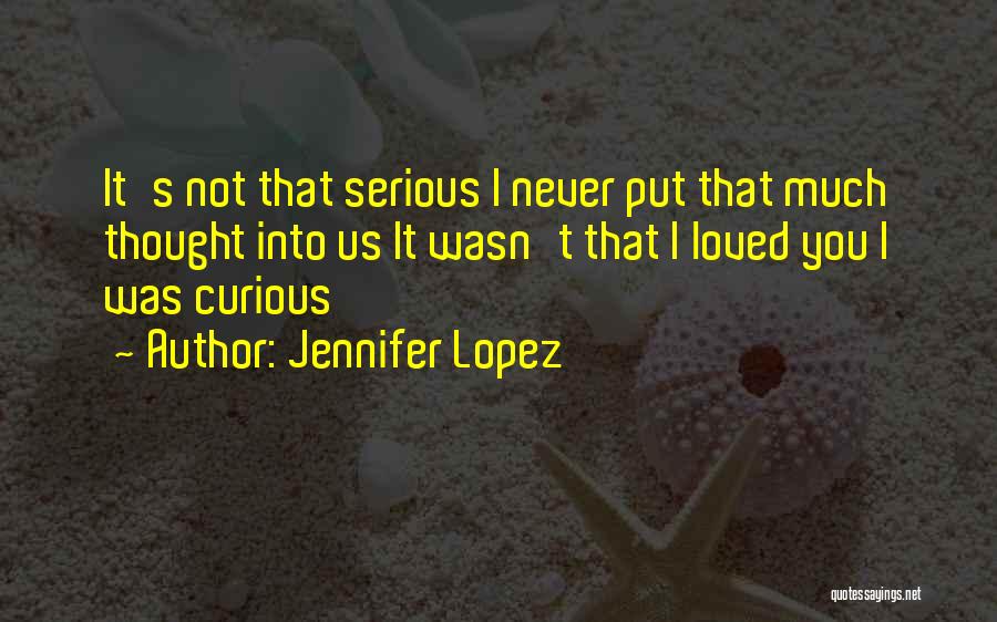 Jennifer Lopez Quotes 1041175