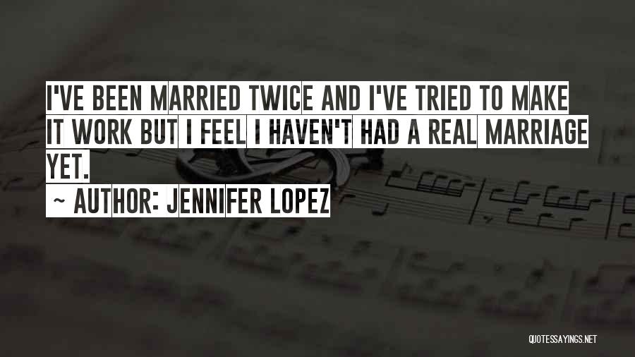 Jennifer Lopez Quotes 1162972
