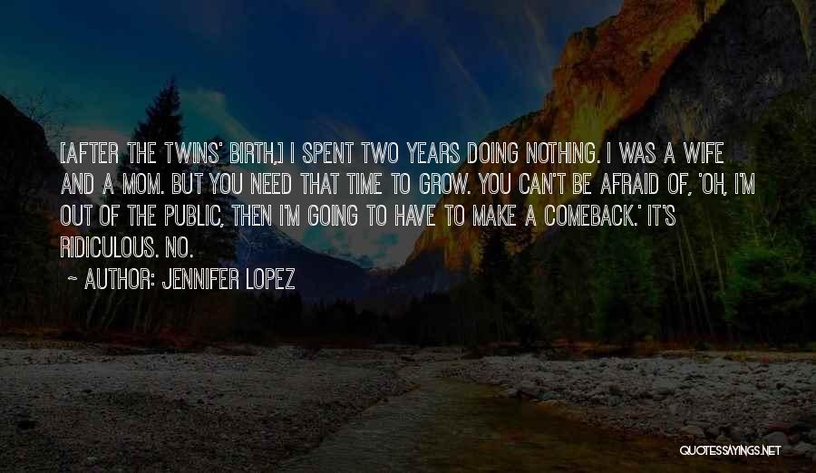 Jennifer Lopez Quotes 1599126