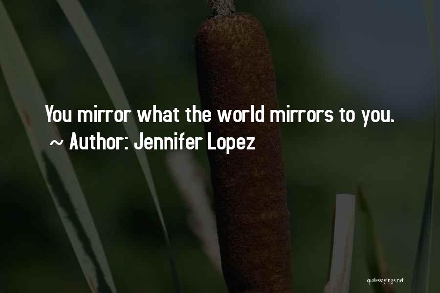 Jennifer Lopez Quotes 281640