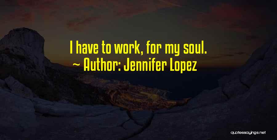 Jennifer Lopez Quotes 495571