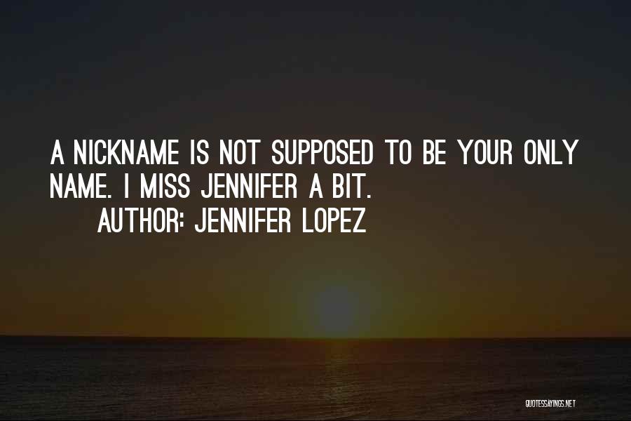 Jennifer Lopez Quotes 657362