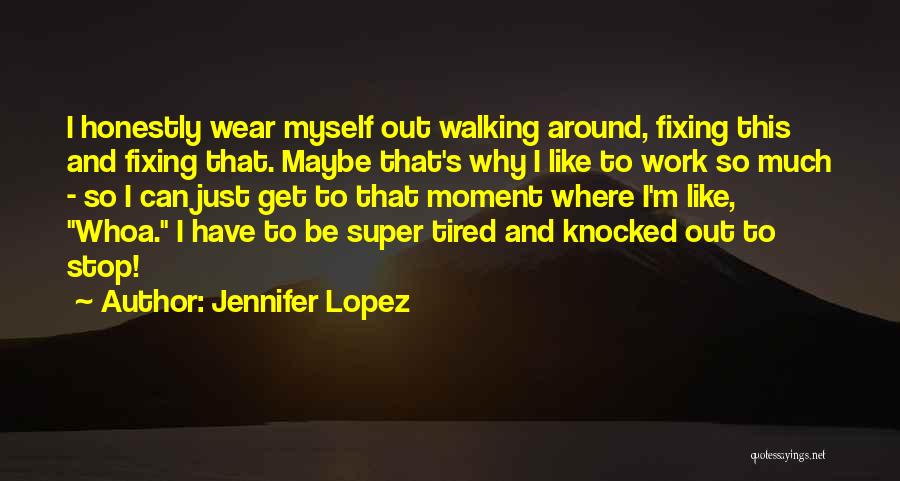 Jennifer Lopez Quotes 821099