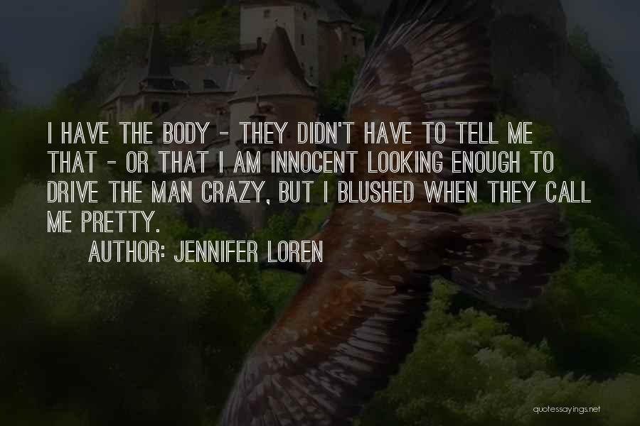 Jennifer Loren Quotes 2058683