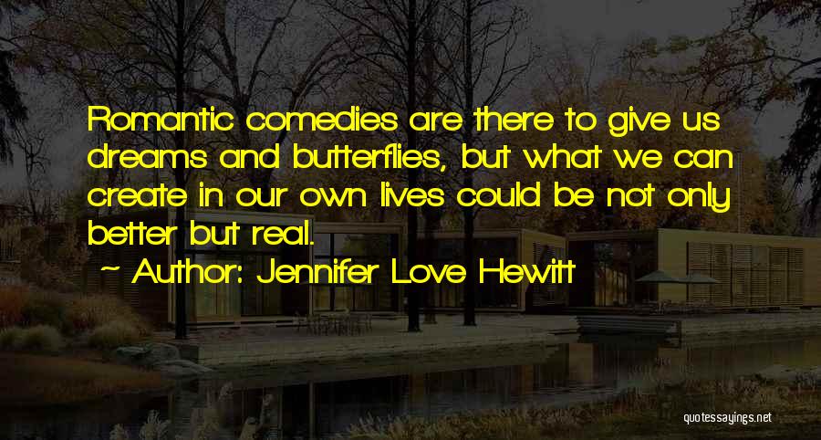Jennifer Love Hewitt Quotes 1074661