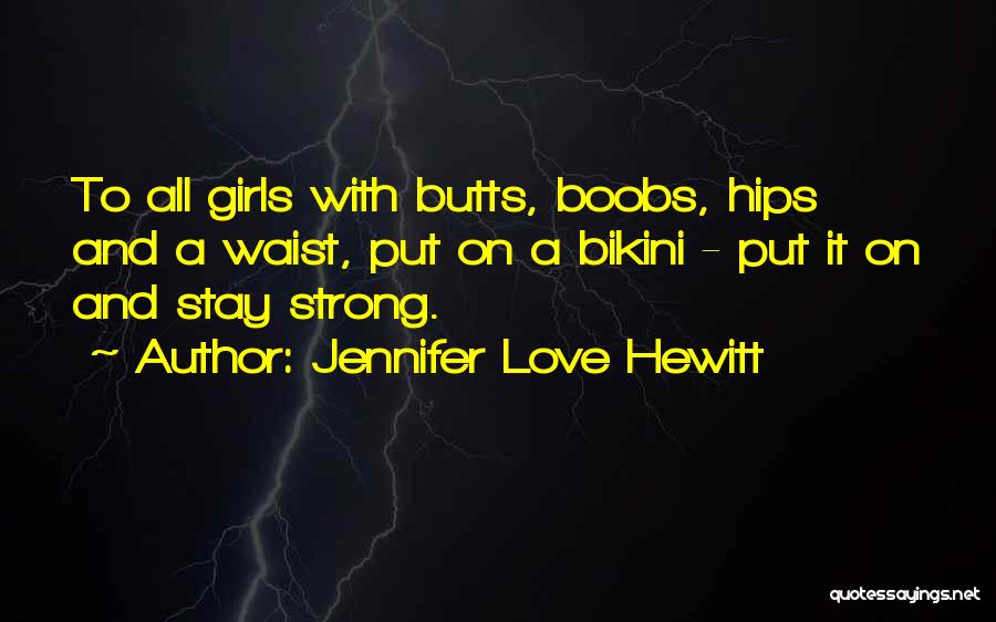 Jennifer Love Hewitt Quotes 138525