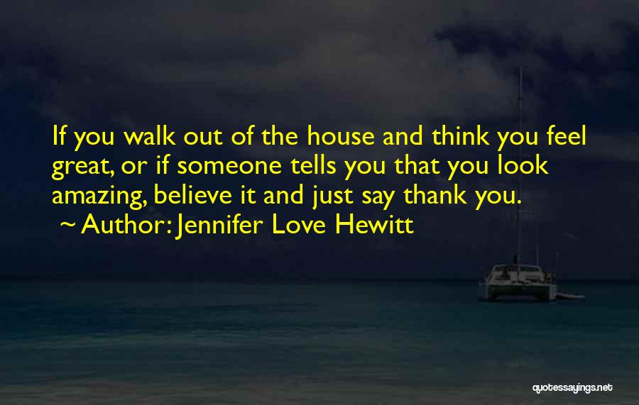 Jennifer Love Hewitt Quotes 1479605