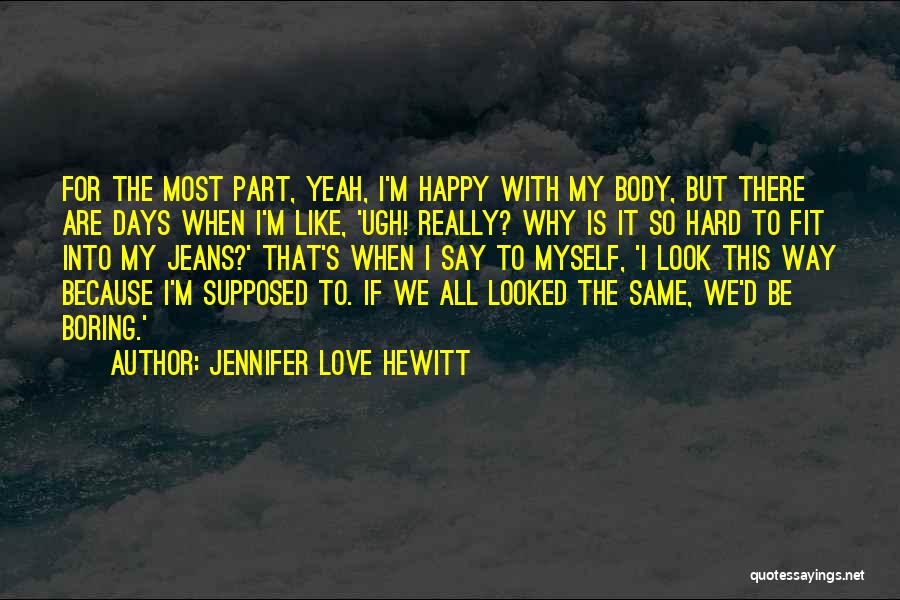 Jennifer Love Hewitt Quotes 1559423