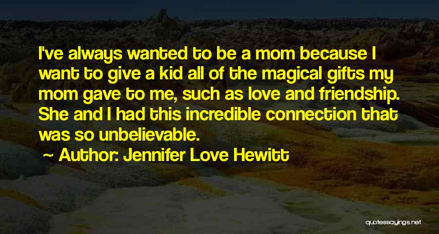 Jennifer Love Hewitt Quotes 1660259