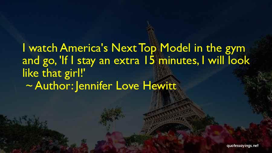 Jennifer Love Hewitt Quotes 1666855